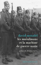 book Les musulmans et la machine de guerre nazie