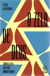 book O zelo de Deus: sobre a luta dos três monoteísmos