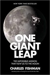 book One Giant Leap: The Impossible Mission That Flew Us to the Moon