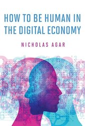 book How to Be Human in the Digital Economy