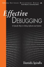 book Effective Debugging: 66 Specific Ways to Debug Software and Systems