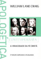 book Apologética Contemporânea: A Veracidade da Fé Cristã