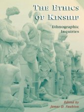 book The Ethics of Kinship : Ethnographic Inquiries.