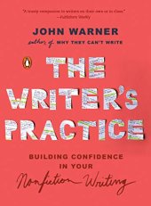 book The Writer’s Practice: Building Confidence in Your Nonfiction Writing