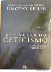 book A fé na era do ceticismo