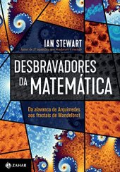 book Desbravadores da matemática: Da alavanca de Arquimedes aos fractais de Mandelbrot