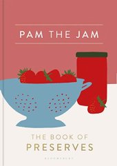 book Pam the Jam: The Book of Preserves