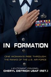 book In Formation: One Woman’s Rise Through the Ranks of the U.S. Air Force