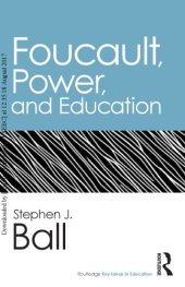 book Foucault, Power, and Education