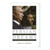 book Persian Dreams: Moscow and Tehran Since the Fall of the Shah