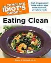 book The complete idiot’s guide to eating clean