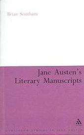 book Jane Austen’s Literary Manuscripts: A Study of the Novelist’s Development Through the Surviving Papers