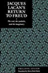 book Jacques Lacan’s Return to Freud: The Real, the Symbolic, and the Imaginary