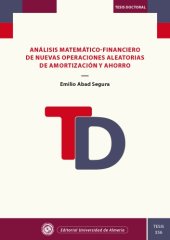 book Análisis matemático-financiero de nuevas operaciones aleatorias de amortización y ahorro