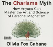 book The Charisma Myth: How Anyone Can Master the Art and Science of Personal Magnetism (AUDIOBOOK)