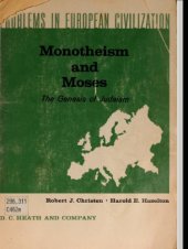 book Monotheism and Moses: The Genesis of Judaism