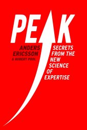 book Peak: Secrets from the New Science of Expertise (AUDIOBOOK)