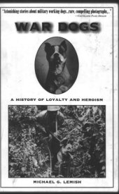 book War Dogs: A History of Loyalty and Heroism