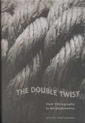 book The double twist : from ethnography to morphodynamics