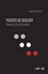 book Poverty as Ideology: Rescuing Social Justice from Global Development Agendas