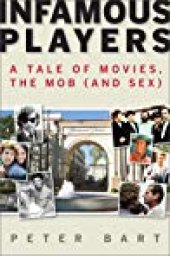 book Infamous Players: A Tale of Movies, the Mob, (and Sex)