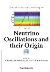 book The 2nd International Workshop on Neutrino Oscillations and their Origin : Tokyo, Japan, 6-8 December 2000