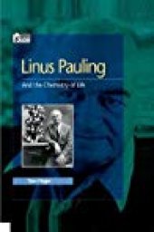 book Linus Pauling: And the Chemistry of Life