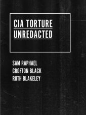 book CIA Torture Unredacted - An Investigation into the CIA torture programme