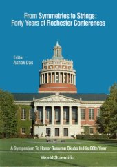 book From Symmetries to Strings : Forty Years of Rochester Conferences, Rochester, New York, 4-5 May 1990 : a symposium to honor Susumu Okubo in his 60th year