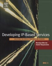 book Developing IP-Based Services: Solutions for Service Providers and Vendors