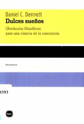 book Dulces sueños. Obstáculos filosóficos para una ciencia de la conciencia