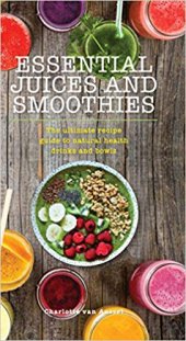 book Essential Juices and Smoothies