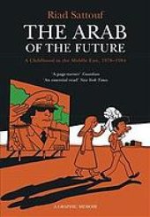 book The Arab of the Future, Volume 1: A Childhood in the Middle East, 1978–1984—A Graphic Memoir