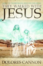 book They Walked with Jesus: Past Life Experiences with Christ