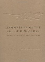 book Mammals from the Age of Dinosaurs: Origins, Evolution, and Structure