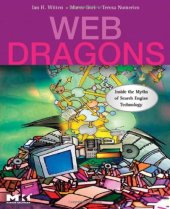 book Web Dragons: Inside the Myths of Search Engine Technology