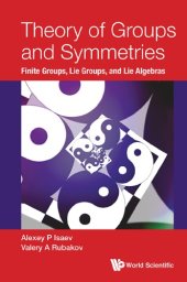 book Theory of groups and symmetries : finite groups, Lie groups, and Lie algebras