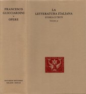 book La letteratura italiana. Storia e testi. Francesco Guicciardini. Opere