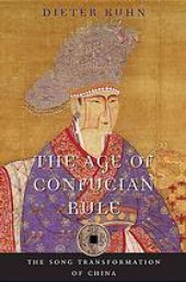 book The Age of Confucian Rule: The Song Transformation of China