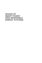 book Design of Smart Power Grid Renewable Energy Systems