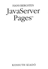 book JavaServer Pages : [a kiszolgálóoldali Java-fejlesztők kézikönyve]