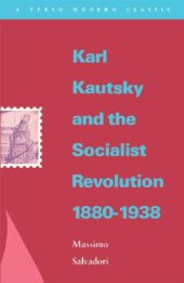 book Karl Kautsky and the socialist revolution, 1880-1938