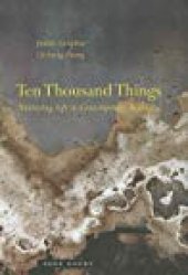 book Ten Thousand Things: Nurturing Life in Contemporary Beijing