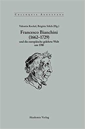 book Francesco Bianchini (1662–1729) und die europäische gelehrte Welt um 1700