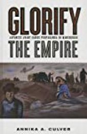 book Glorify the Empire: Japanese Avant-Garde Propaganda in Manchukuo