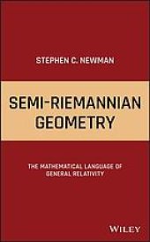 book Semi-Riemannian geometry : the mathematical language of general relativity