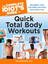 book The Complete Idiots Guide to Quick Total Body Workouts