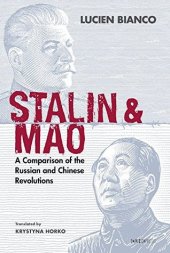 book Stalin and Mao: A Comparison of the Russian and Chinese Revolutions