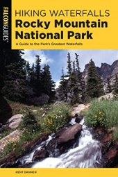 book Hiking Waterfalls Rocky Mountain National Park: A Guide to the Park’s Greatest Waterfalls