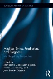 book Medical Ethics, Prediction, and Prognosis: Interdisciplinary Perspectives